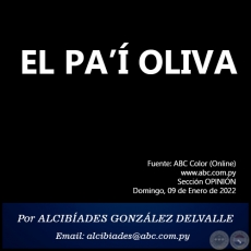 EL PA OLIVA - Por ALCIBADES GONZLEZ DELVALLE - Domingo, 09 de Enero de 2022